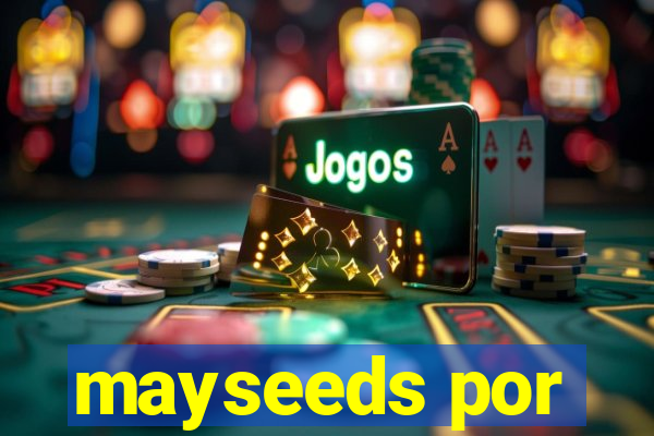 mayseeds por